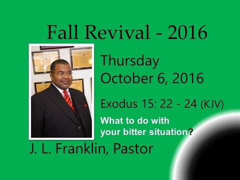 J. L. Franklin - Exodus 15: 22 - 24 (KJV)