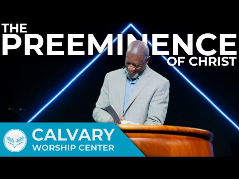 The Deeper Life  | Colossians 1:1-8 | The Preeminence of Christ | Pastor Al Pittman