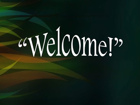Welcome! - Scripture reference: Matthew 10: 40-42