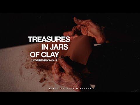 Treasures in Jars of Clay| 2 Corinthians 4:5-12 | Feb. 11, 2022 | 8:30pm | YEM