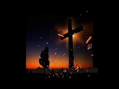 FALLING ON MY KNEES BY WILLIAM MCDOWELL (EPHESIANS 3:14-15)