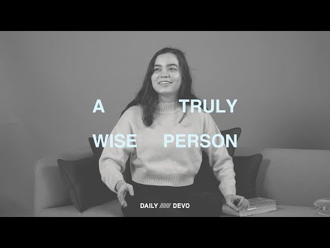 A Truly Wise Person — Daily Devo • Matthew 13:54