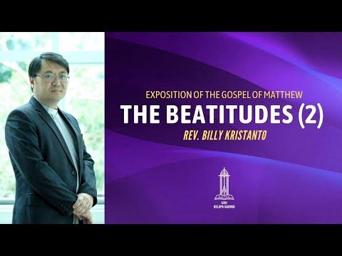 Rev. Billy Kristanto - The Beatitudes #2 (Matthew 5:5-8)