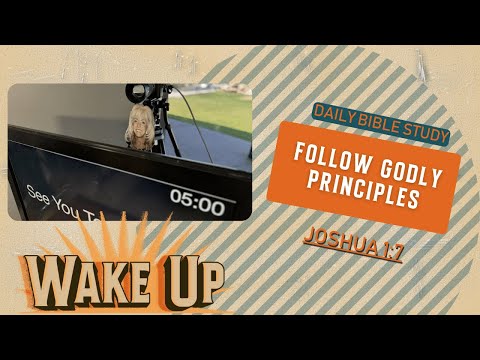 WakeUp Daily Devotional | Follow Godly Principles | Joshua 1:7