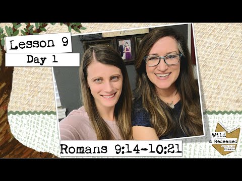 Romans 9:14-10:21 || Lesson 9/Day 1