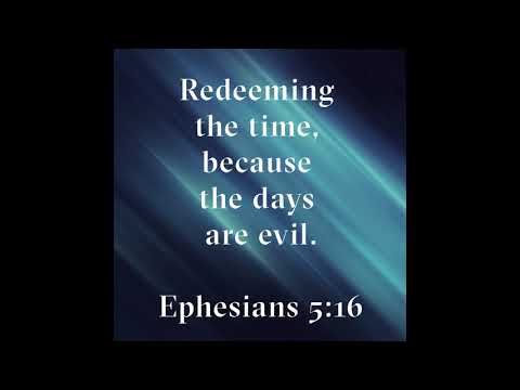 Ephesians 5:16-21 Song (KJV)