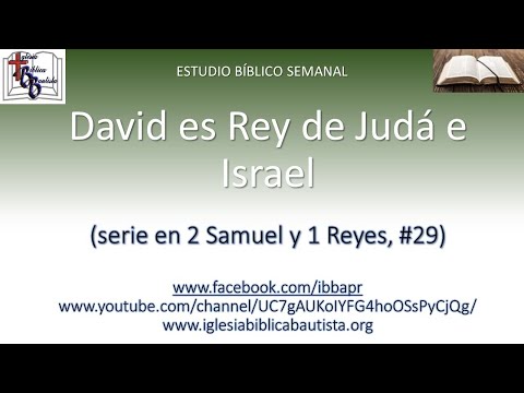 David es rey de Juda e Israel (2 Samuel 5:1-25)