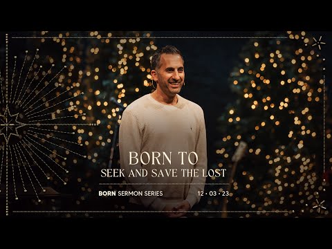 Born to Seek and Save the Lost // Luke 19:1-10 // Watermark Community Church