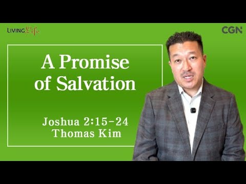 A Promise of Salvation (Joshua 2:15-24) Living Life 11/13/2025 Daily Devotional Bible Study