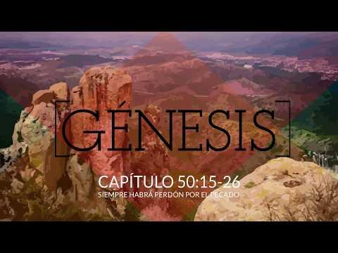 GENESIS 50:15-26 SIEMPRE HABRÁ PERDÓN POR EL PECADO