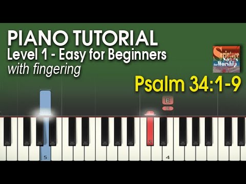 Piano Tutorial for Beginners Psalm 34:1-9 Level 1 "Taste and See that the Lord is Good" (Esther Mui)