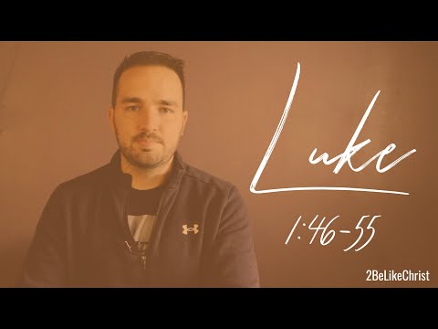 LUKE 1:46-55 - My Soul Magnifies the Lord