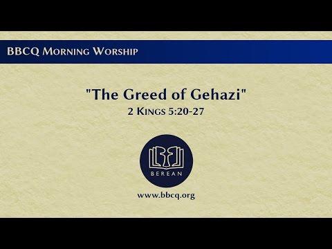 The Greed of Gehazi (2 Kings 5:20-27)
