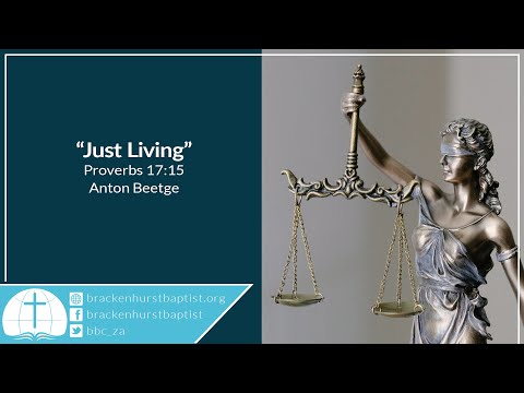 Just Living (Proverbs 17:15)