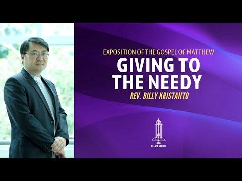 Rev. Billy Kristanto - Giving to the Needy (Matthew 6:1-4) - GRII KG