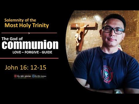 Solemnity of the Most Holy Trinity/ John 16:12-15