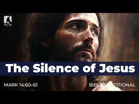 161. The Silence of Jesus – Mark 14:60–61