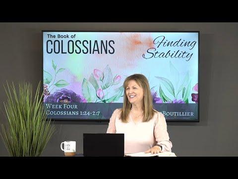 Colossians 1:24 - 2:7 • Encouragement for your Ministry• Women of the Word