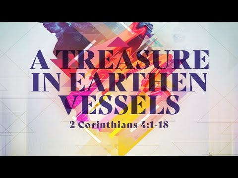 2 Corinthians 4:1-18 | A Treasure in Earthen Vessels | Jean Marais