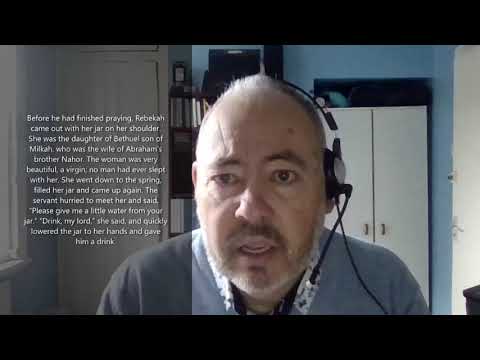 Genesis 24: 1-66 "God's Work, Natural and Supernatural" [Long Format]