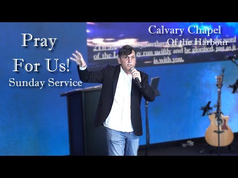 Pray For Us! | 2 Thessalonians 3:1-5 | Sunday Service | 3-26-23