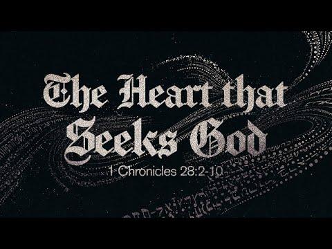 1 Chronicles 28:2-10 | The Heart that Seeks God | Rich Jones