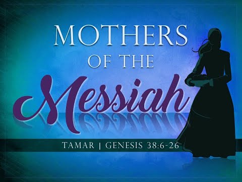 Tamar, a sermon on Genesis 38:6-26