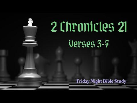 Bible Study- 2 Chronicles 21: 3-7