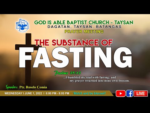 Prayer Meeting - The Substance of Fasting (Psalms 35:13)