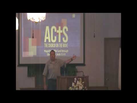 Magnifying Christ through Obedience | Acts 1:1-9 | 7-24-2022