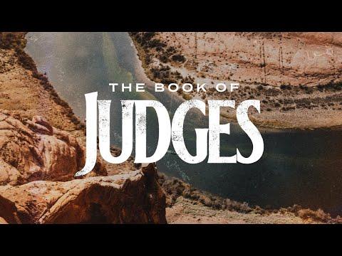 Judges: Redemption and Rash Vows | Judges 10:1-12:15 | 11/21/20
