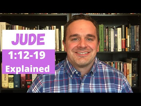 Characteristics of False Teachers  (Jude 1:12-19 Explained)