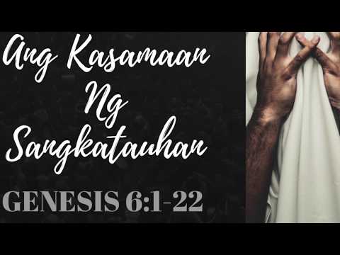 GENESIS 6:1-22 Ang Kasamaan Ng Tao MBBTAG