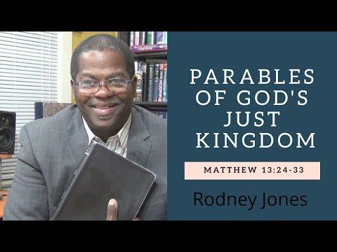 Parables of God's Kingdom, Matthew 13:24-33, Sunday School Lesson, June 11, 2018
