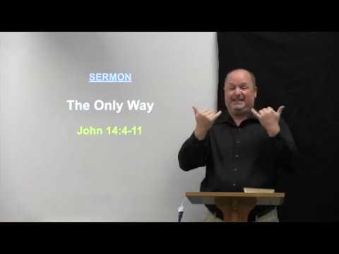 2019-11-24 The Only Way (John 14:4-11)