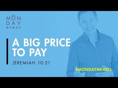 Big Price to Pay - Jeremiah 10:21