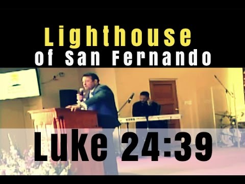 LOSF Church: Luke 24:39; The Hands of Jesus (3/26/17)