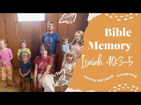 Bible Memory: Isaiah 40:3-5
