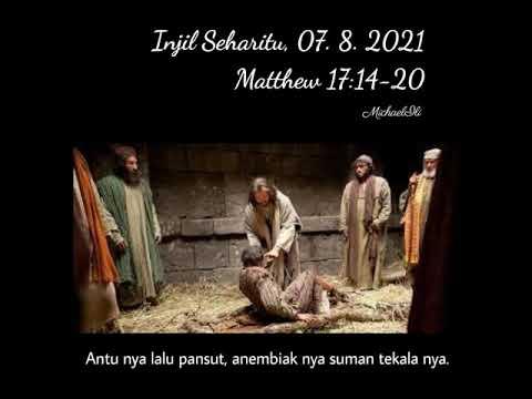 Injil Seharitu, 07. 8. 2021, Matthew 17:14-20