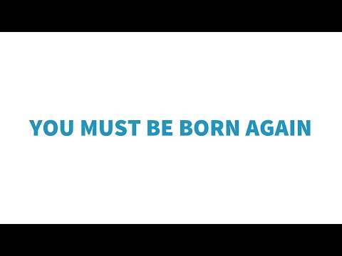 John 3:7 | You Must Be Born Again