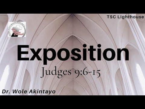 Exposition: Judges 9: 6-15  (8/9/2020)