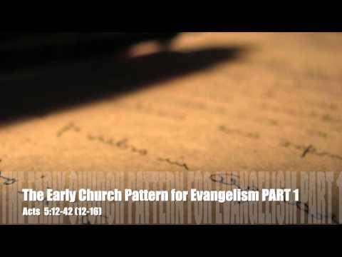 The Early Church Pattern For Evangelism Part 1 Acts 5:12-16 Pastor Dia Moodley 11/10/2015