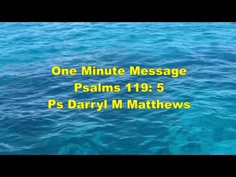 One Minute Message - Some Self Examination - Psalms 119: 5