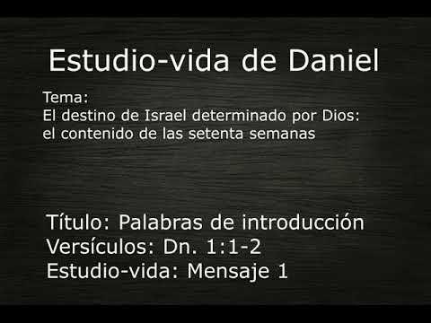 1 - Daniel 1:1-2 (Estudio-vida de Daniel)