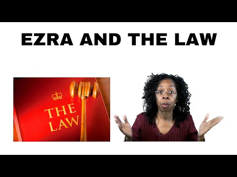 SUNDAY SCHOOL LESSON: EZRA AND THE LAW  | Ezra 7: 1-10, 23-26;| February 13, 2022