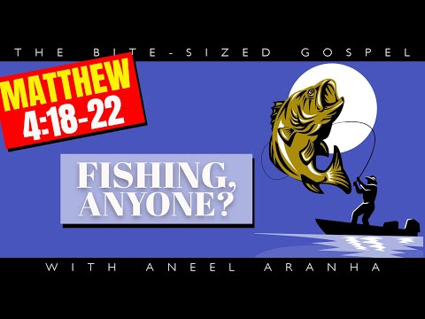 The Bite-Sized Gospel with Aneel Aranha — Matthew 4:18-22
