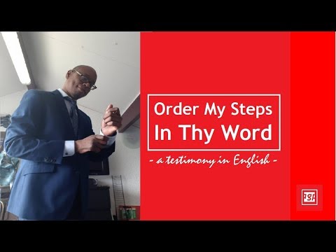Order my steps in thy word (testimony) | Psalm 119:133