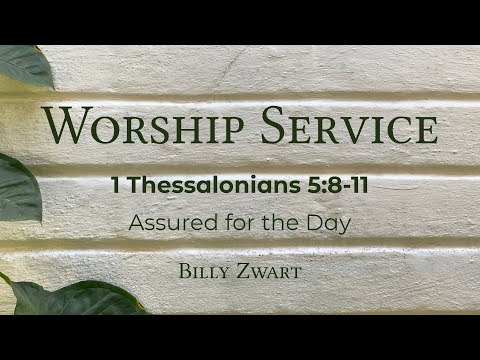Assured for the Day - 1 Thessalonians 5:8-11