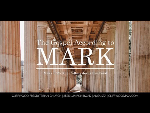 Mark 3:22-30  "Calling Jesus the Devil"