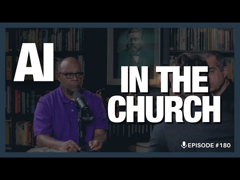 EP 180 | Blessing or Threat? A Christian Worldview Perspective on AI | Redeeming Truth